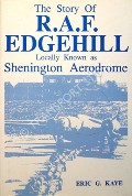 The Story of R.A.F. Edgehill  by KAYE, Eric G. 